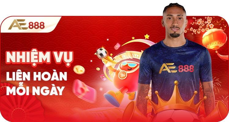 daily mission chain promotion - Khuyến mãi AE888, nhà cái trực tuyến uy tín